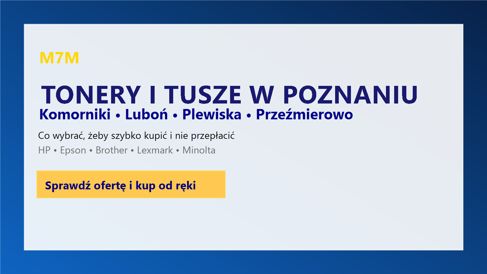 Tonery i tusze w Poznaniu 2026 — co kupić, jak porównać i szybko zamówić